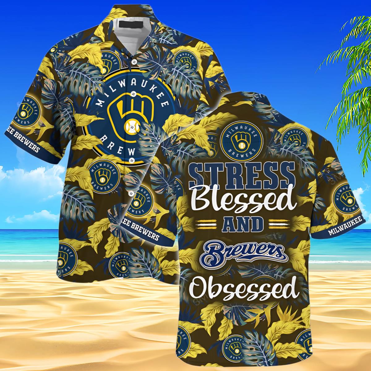 Milwaukee Brewers Hawaiian Shirt Stress Blessed and Brewers Obsessed Aloha Shirt Aloha Shirt